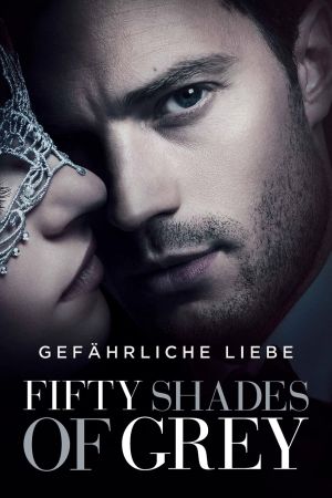 Fifty Shades of Grey - Gefährliche Liebe