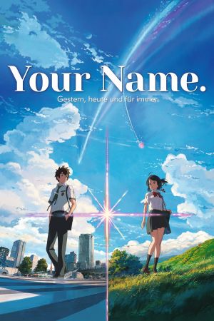 Your Name. Gestern, heute und für immer