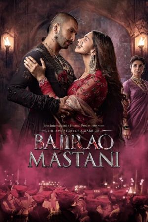 Bajirao & Mastani - Eine unsterbliche Liebe