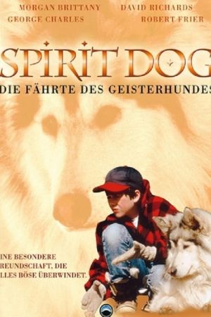 Spirit Dog - Die Fährte des Geisterhundes