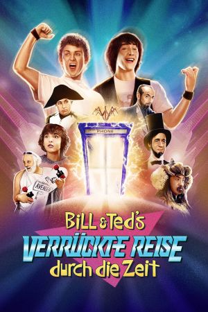 Bill & Teds verrückte Reise durch die Zeit