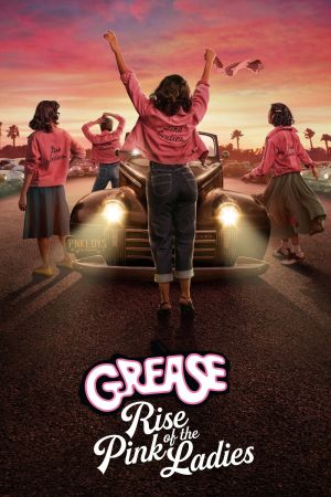 Grease: Rise of the Pink Ladies