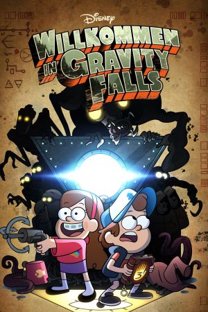 Willkommen in Gravity Falls