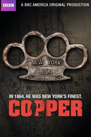 Copper - Justice is brutal