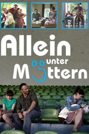 Allein unter Müttern