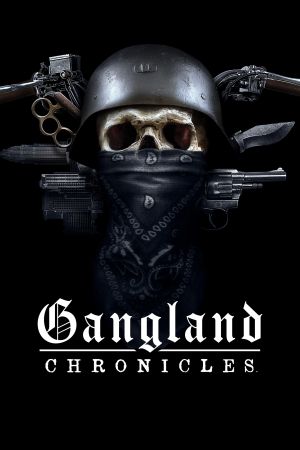 Gangland Chronicles